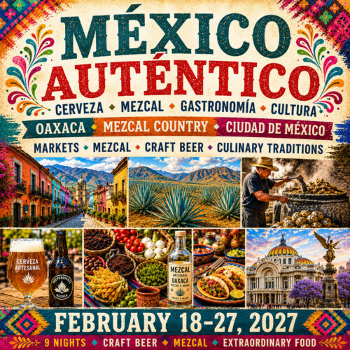 Promotional graphic for an Oaxaca mezcal, Mexico City, and craft beer tour featuring local food, drinks, and cultural experiences.